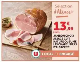 Hyper U Jambon Choix Alsace offre