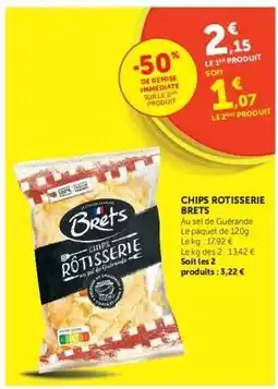 Hyper U CHIPS RÔTISSERIE “BRETS” offre