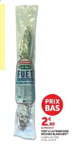 Hyper U FUET A LA FRANCAISE ROCHES BLANCHES offre