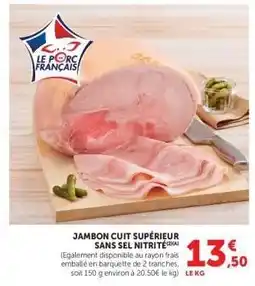 Hyper U Jambon Cuit Supérieur Sans Sel Nitrité offre