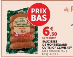 Hyper U Saucisses de Montbeliard Cuite IGP Claviere offre