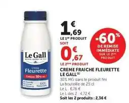 Super U CREME FRAICHE FLEURETTE LE GALL offre
