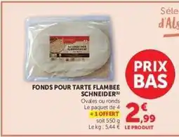 Hyper U Fonds pour tarte flambée Schneider offre