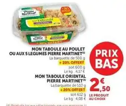 Hyper U MON TABOULE AU POULET OU AUX 5 LEGUMES PIERRE MARTINET offre