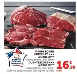 Super U Viande Bovine Faux Filet ou Entrecôte à Griller offre