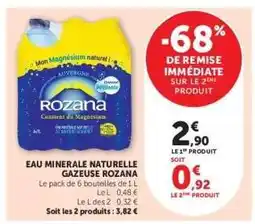 Hyper U Eau Minérale Naturelle Gazeuse 'Rozana' offre