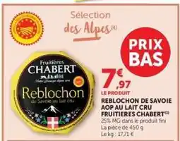 Hyper U Reblochon de Savoie AOP au lait cru Fruitières Chabert offre