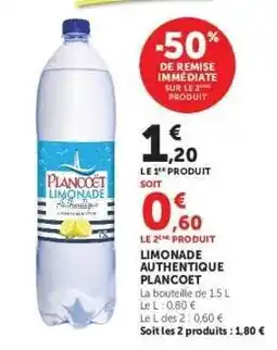 Super U LIMONADE AUTHENTIQUE PLANCOËT offre