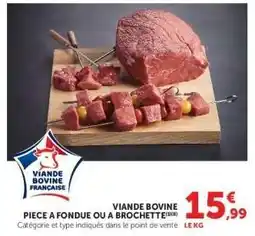 Super U Viande Bovine Pièce à Fondue ou à Brochette offre