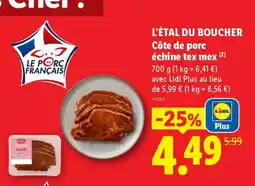 Lidl L'ÉTAL DU BOUCHER Côte de porc échine tex mex offre
