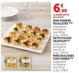 Super U LA BARQUETTE AU CHOIX offre