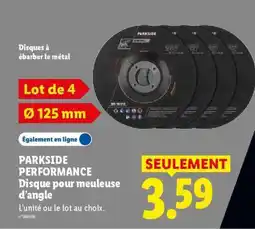 Lidl PARKSIDE PERFORMANCE Disque pour meuleuse d'angle offre