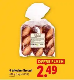 Lidl 6 brioches Bretzel offre
