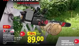 Lidl PARKSIDE PERFORMANCE Tronçonneuse sans fil 40 V offre