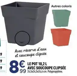 Centrakor Le pot avec soucoupe clipsée offre