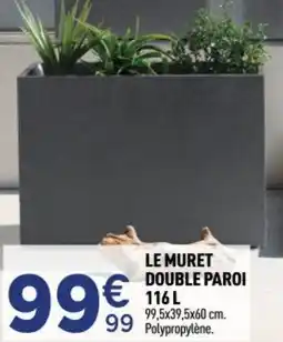 Centrakor Le muret double paroi offre