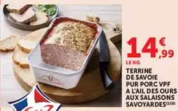 Super U Terrine de savoie pur porc vpf a l'ail des ours aux salaisons savoyardes offre