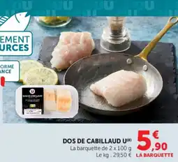 Super U Dos de cabillaud u offre
