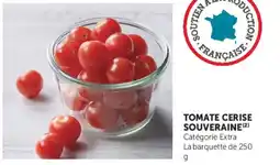 Super U Tomate cerise souveraine offre