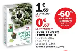 Super U Lentilles vertes le bon semeur offre