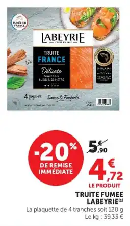 Super U Truite fumee labeyrie offre