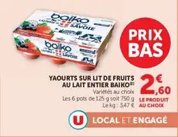 Super U Yaourts sur lit de fruits au lait entier baiko offre