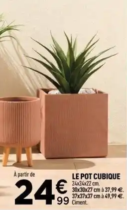 Centrakor Le pot cubique offre