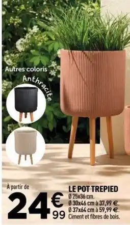 Centrakor Le pot trepied offre