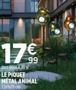 Centrakor Le piquet metal animal offre