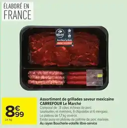Carrefour Carrefour - assortiment de grillades saveur mexicaine le marché offre