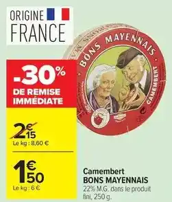 Carrefour Bons mayennais - camembert offre