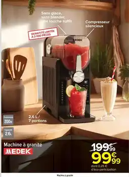 Carrefour Medek - machine à granité offre