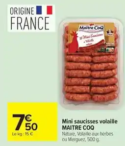 Carrefour Maître coq - mini saucisses volaille offre
