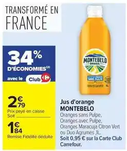 Carrefour Montebelo - jus d'orange offre