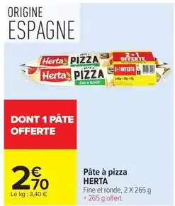 Carrefour Herta - pâte à pizza offre
