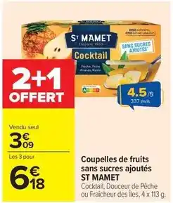 Carrefour Saint mamet - coupelles de fruits sans sucres ajoutés offre