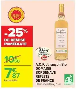 Carrefour Reflets de france - a.o.p. jurançon bio offre