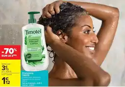 Carrefour Timotei - shampooing offre
