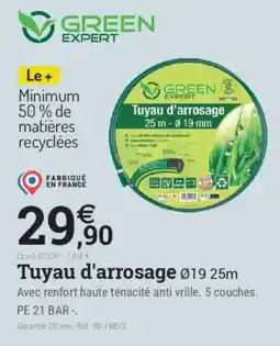 Espace emeraude Green expert tuyau d'arrosage offre