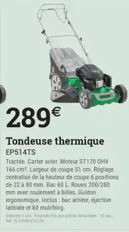 Espace emeraude Tondeuse thermique ep514ts offre