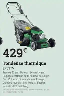 Espace emeraude Tondeuse thermique ep53tv offre