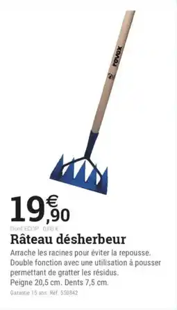 Espace emeraude Râteau désherbeur offre