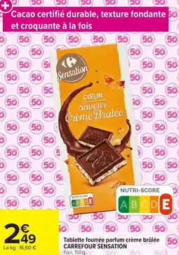 Carrefour Market Tablette fourrée parfum crème brûlée carrefour sensation offre