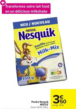 Carrefour Market Poudre nesquik nestlé offre
