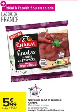 Carrefour Market Gravlax de boeuf en carpaccio charal offre