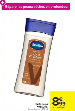 Carrefour Market Huile corps vaseline offre