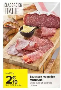 Carrefour Saucisson magnifico MONTORSI offre