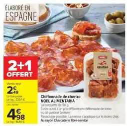 Carrefour Chiffonnade de chorizo NOEL ALIMENTARIA offre