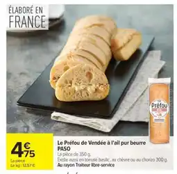 Carrefour Le Préfou de Vendée à l'Ail Pur Beurre PASO offre