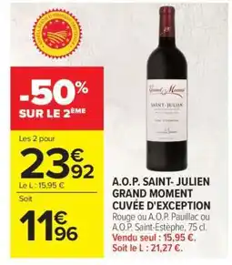Carrefour A.O.P. Saint-Julien GRAND MOMENT CUVÉE D'EXCEPTION offre